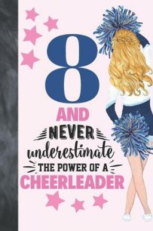 Cover of 8 And Never Underestimate The Power Of A Cheerleader