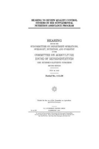 Cover of Hearing to review quality control systems in the Supplemental Nutrition Assistance Program