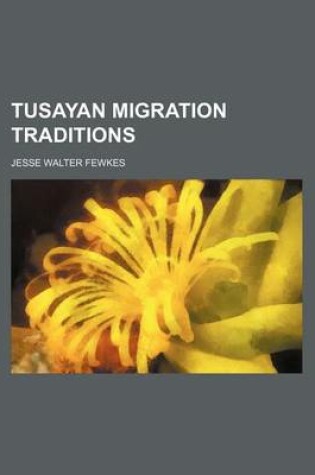 Cover of Tusayan Migration Traditions