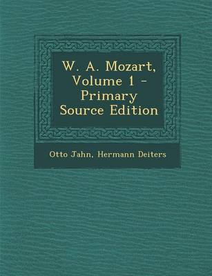 Book cover for W. A. Mozart, Volume 1