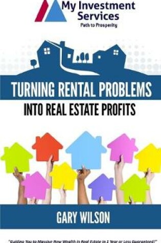 Cover of Turning Rental Problems Into Real Estate Profits