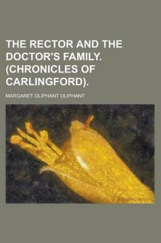 Cover of The Rector and the Doctor's Family. (Chronicles of Carlingford)