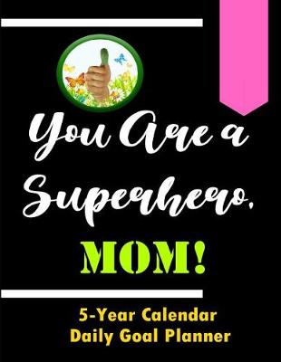 Book cover for You Are a Superhero, Mom!