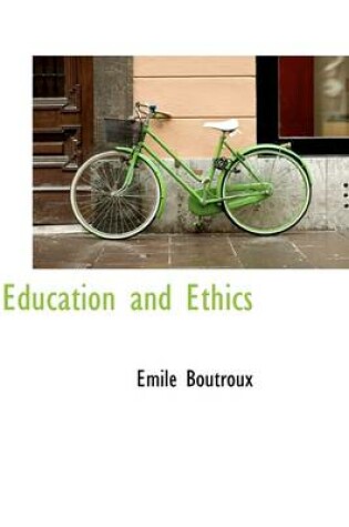 Cover of Education and Ethics