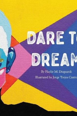 Cover of Dare to Dream