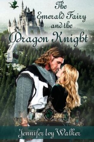 Cover of The Emerald Fairy and the Dragon Knight
