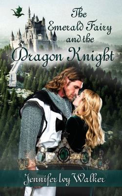 Cover of The Emerald Fairy and the Dragon Knight