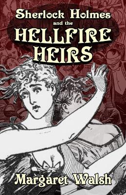 Book cover for Sherlock Holmes and The Hellfire Heirs