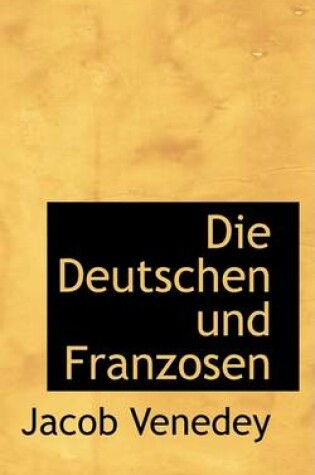 Cover of Die Deutschen Und Franzosen