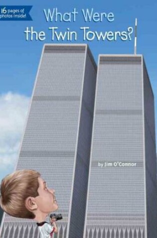 Cover of What Were the Twin Towers?