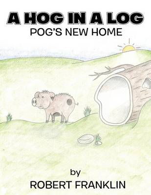 Book cover for A Hog in a Log