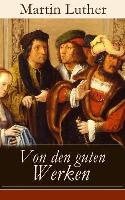 Book cover for Von den guten Werken