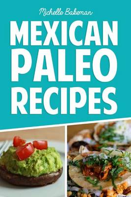 Book cover for Mexican Paleo Recipes