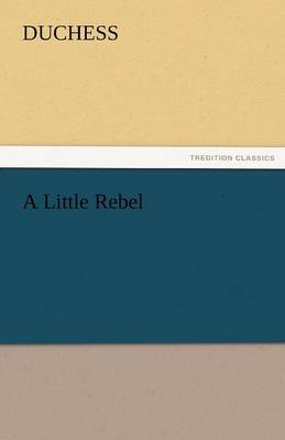 Book cover for A Little Rebel