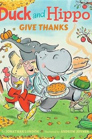 Cover of Duck and Hippo Give Thanks