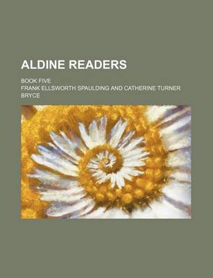 Book cover for Aldine Readers; Book Five