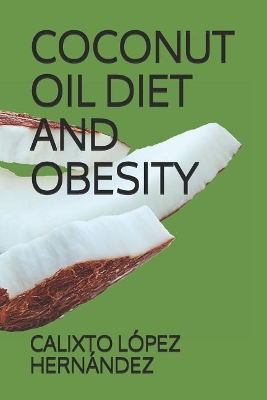 Book cover for Coconut Oil Diet and Obesity