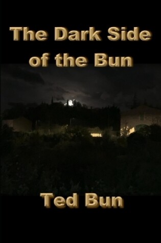 Cover of The Dark Side of the Bun