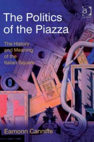 Cover of The Politics of the Piazza