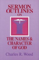 Cover of Sermon Outlines on the Names & Character of God