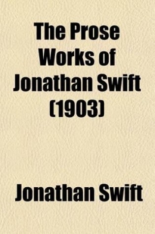 Cover of The Prose Works of Jonathan Swift (Volume 6)