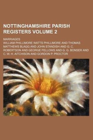 Cover of Nottinghamshire Parish Registers Volume 2; Marriages