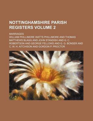 Book cover for Nottinghamshire Parish Registers Volume 2; Marriages