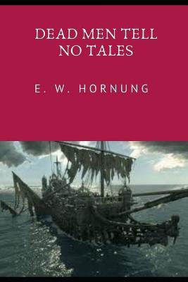 Book cover for DEAD MEN TELL NO TALES (Annotated)