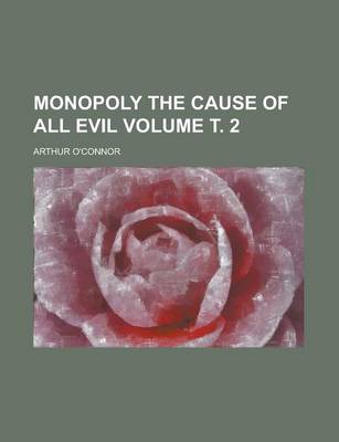 Book cover for Monopoly the Cause of All Evil Volume . 2