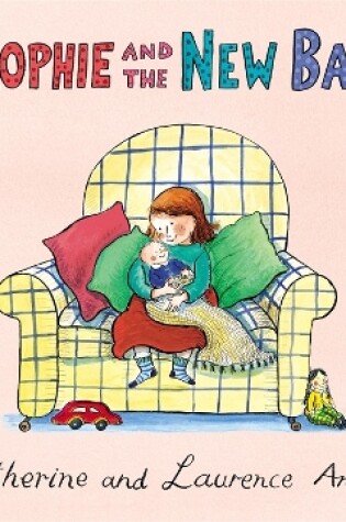 Cover of Anholt Family Favourites: Sophie and the New Baby
