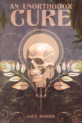 Book cover for An Unorthodox Cure