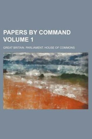 Cover of Papers by Command Volume 1