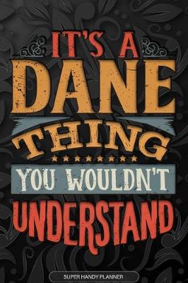 Book cover for It's A Dane Thing You Wouldn't Understand