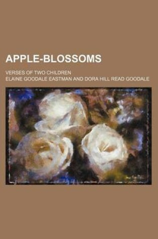 Cover of Apple-Blossoms; Verses of Two Children