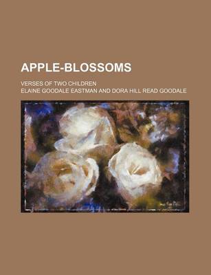 Book cover for Apple-Blossoms; Verses of Two Children