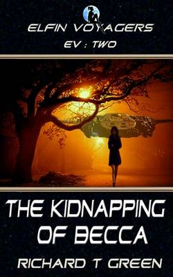 Book cover for Elfin Voyagers Book 2 - The Kidnapping of Becca
