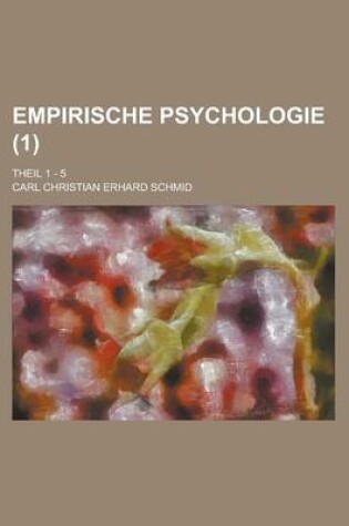 Cover of Empirische Psychologie; Theil 1 - 5 (1 )