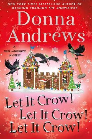 Cover of Let It Crow! Let It Crow! Let It Crow!