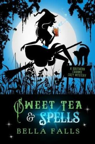 Cover of Sweet Tea & Spells