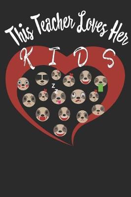 Book cover for This Teacher Loves Her Kids