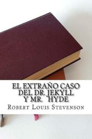 Cover of El Extraño Caso del Dr. Jekyll Y Mr. Hyde