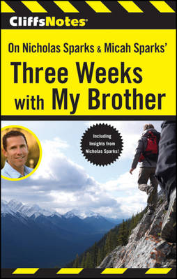 Book cover for CliffsNotes On Nicholas Sparks and Micah Sparks' Three Weeks with My Brother