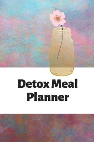 Cover of Detox Meal Planner