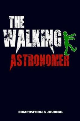 Cover of The Walking Astronomer