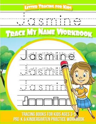 Book cover for Jasmine Letter Tracing for Kids Trace my Name Workbook