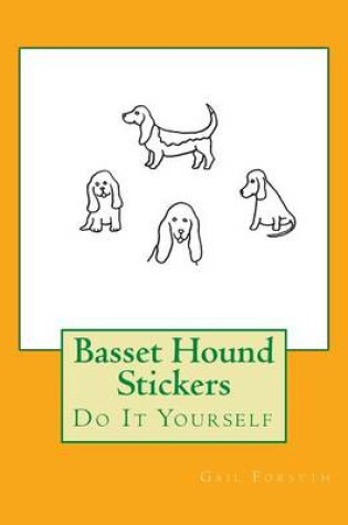 Cover of Basset Hound Stickers