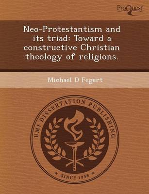 Book cover for Neo-Protestantism and Its Triad: Toward a Constructive Christian Theology of Religions