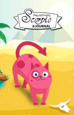 Cover of Pawsitively Scorpio Journal