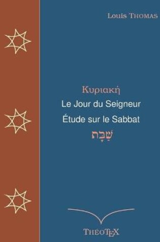 Cover of Le Jour du Seigneur, etude sur le sabbat