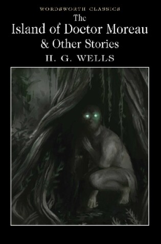 Cover of The Island of Doctor Moreau and Other Stories